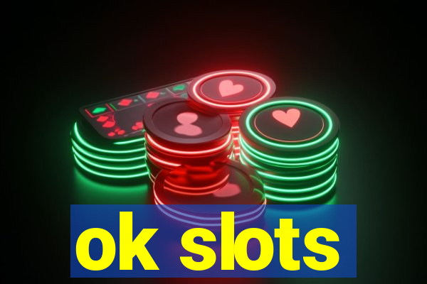 ok slots